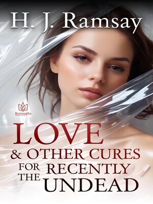 cover image of Love & Other Cures For the Recently Undead